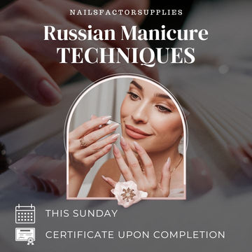 Elevate Your Russian Manicure Skills